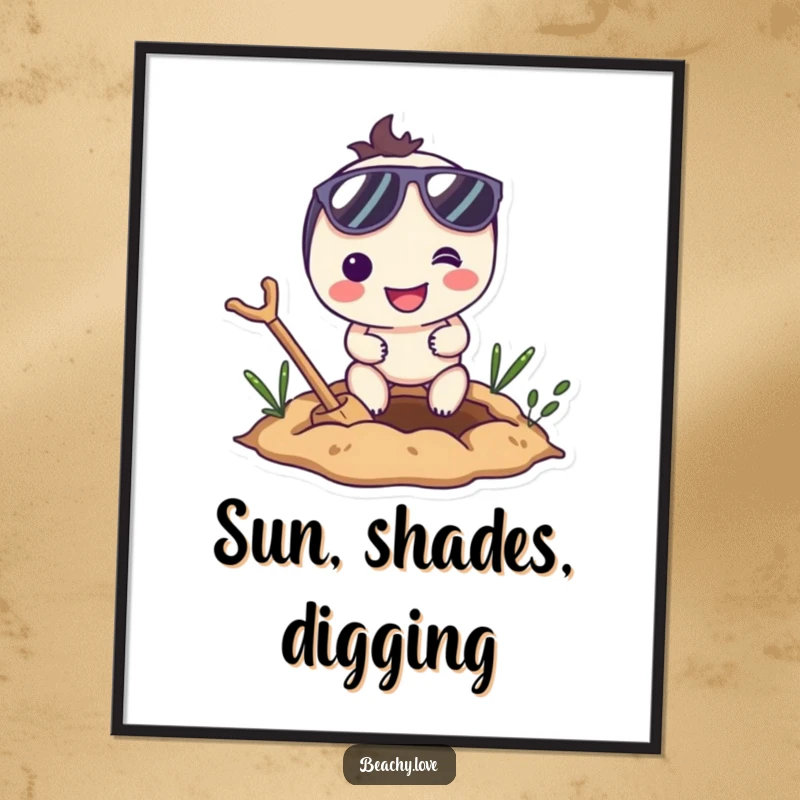 Funny digital art print of a smiling character in sunglasses, enthusiastically digging a hole, printable wall decor for humorous spaces.