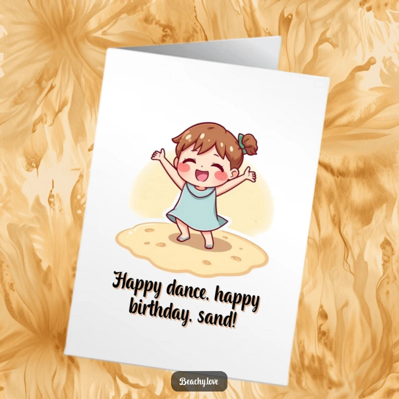 Funny Free Printable Birthday Card: Character doing a happy dance on warm sand, celebrating a birthday.