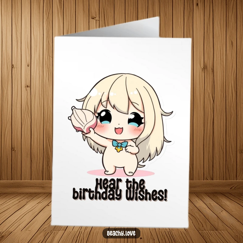 Funny Free Printable Birthday Card, hopeful character listening to a seashell, dreaming of birthday wishes, gentle humor.
