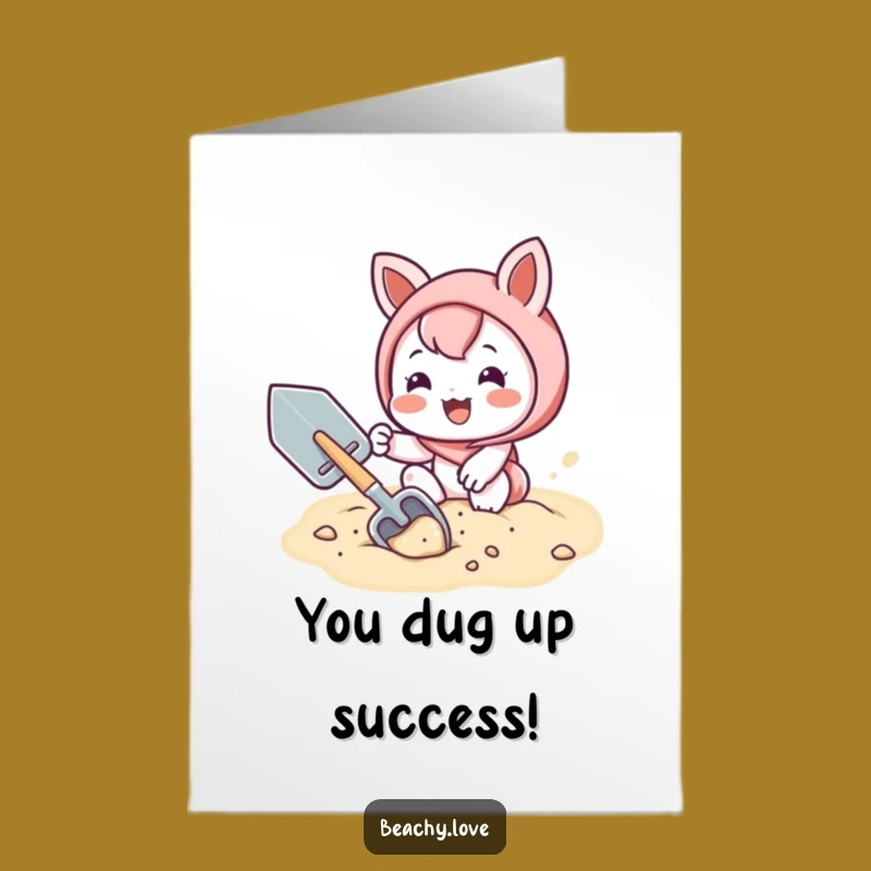 Free Printable Kawaii Sand Digging Congrats Card - Hilarious Downloadable Gift