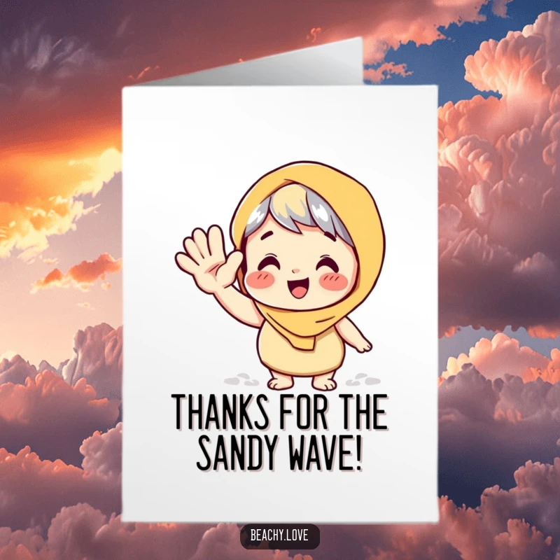 Funny free printable thank you card featuring a character giving a huge, sandy wave hello. Easy printable gratitude.