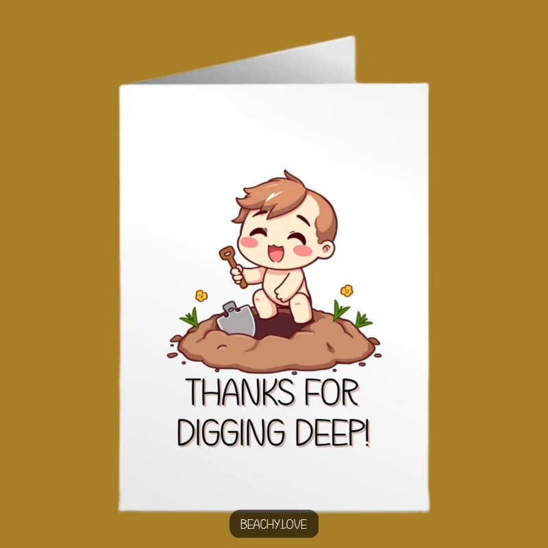 Free Printable Thank You Card: Digging Character, Funny Downloadable for Deep Gratitude
